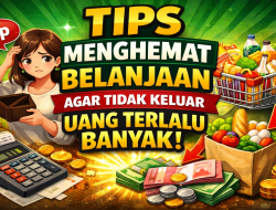 Tips Menghemat Belanjaan agar Tidak Mengeluarkan Uang Terlalu Banyak